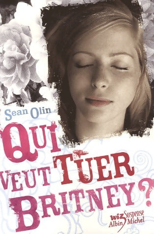 Livrenpoche : Qui veut tuer Britney ? - Sean Olin - Livre