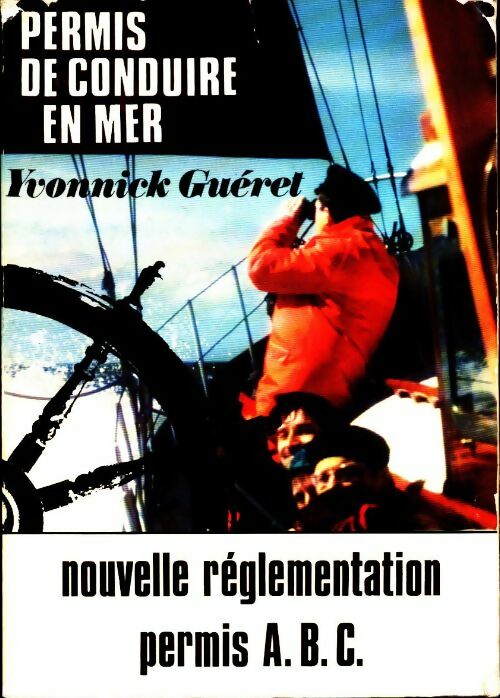 Permis de conduire en mer - Yvonnick Guéret -  Hachette GF - Livre