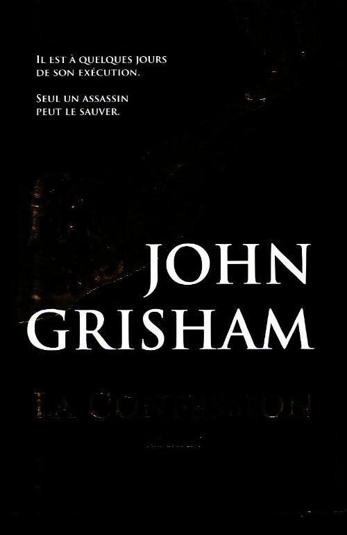 Livrenpoche : La confession - John Grisham - Livre