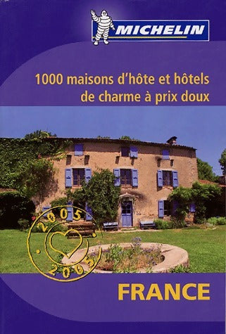 Livrenpoche : 1000 maisons d'hôte et hôtels de charme à prix doux - Collectif - Livre