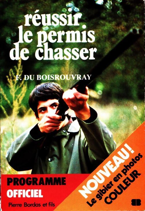 Livrenpoche : Réussir le permis chasse - F. Du Boisrouvray - Livre