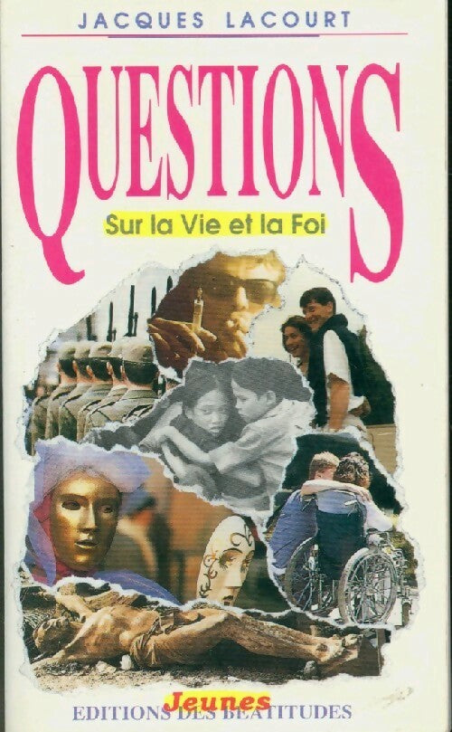 Livrenpoche : Questions sur la vie et la foi - Jacques Lacourt - Livre