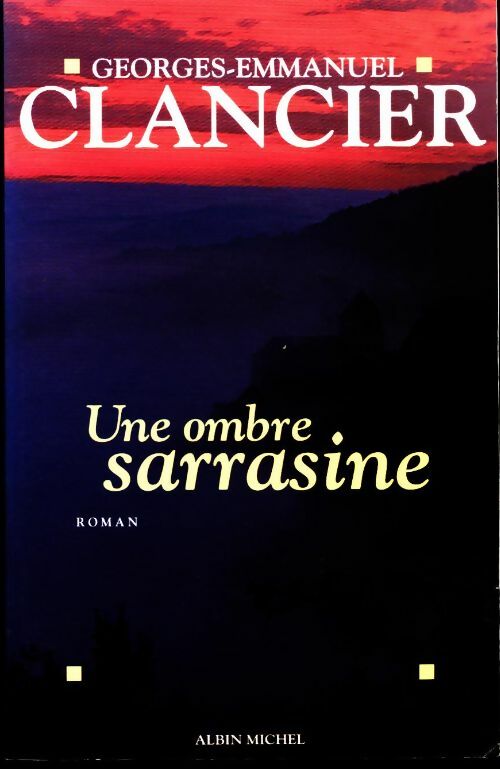 Livrenpoche : Une ombre sarrasine - Georges-Emmanuel Clancier - Livre