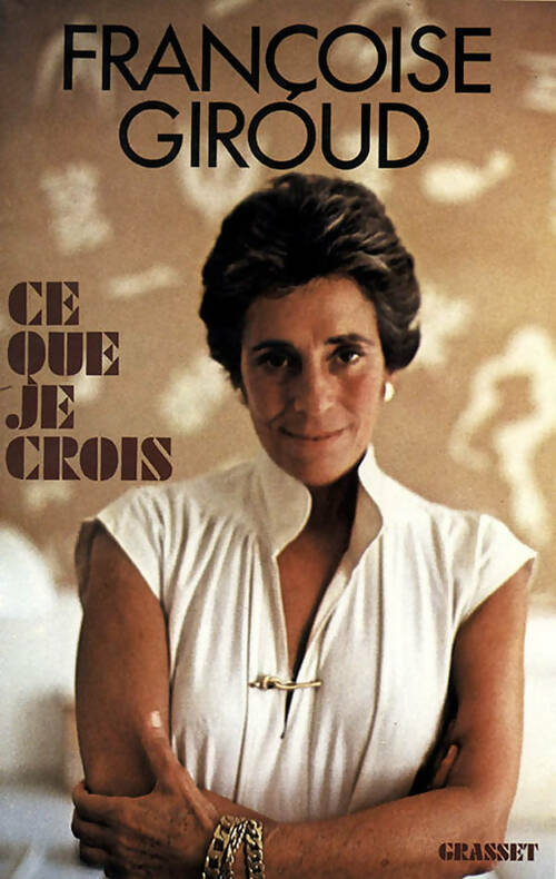 Livrenpoche : Ce que je crois - Françoise Giroud - Livre