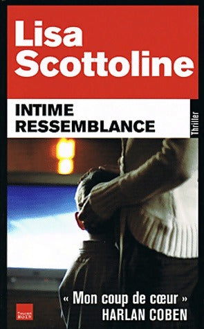 Livrenpoche : Intime ressemblance - Lisa Scottoline - Livre