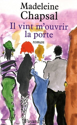 Livrenpoche : Il vint m'ouvrir la porte - Madeleine Chapsal - Livre