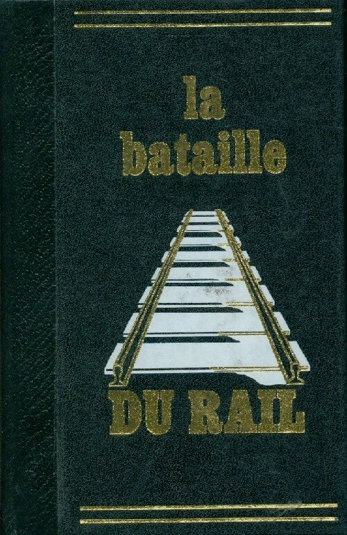 Livrenpoche : La bataille du rail - Colette Audry, René Clément - Livre