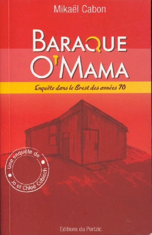 Livrenpoche : Baraque O'Mama - Mikaël Cabon - Livre