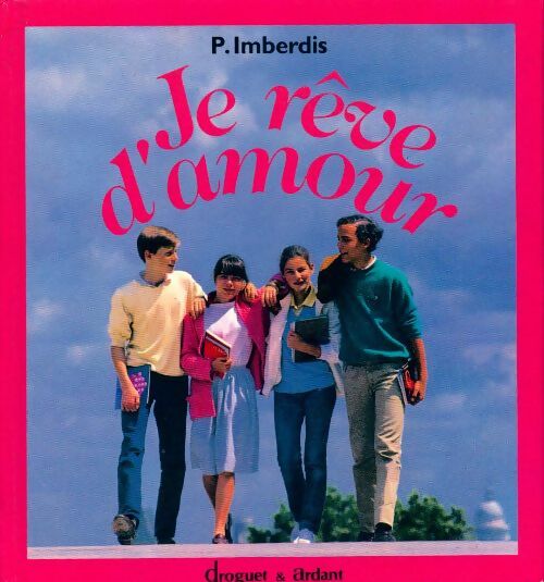 Livrenpoche : Je rêve d'amour - Pierre Imberdis - Livre