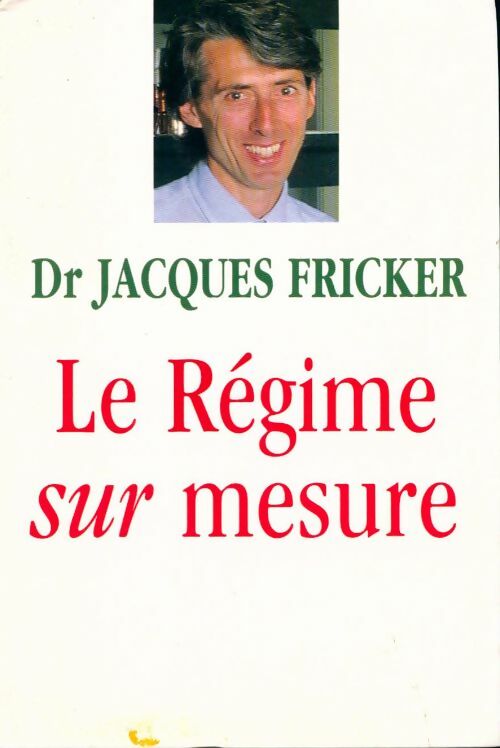 Livrenpoche : Le régime sur mesure - Jacques Fricker - Livre