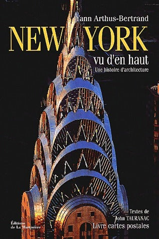 Livrenpoche : New York vu d'en haut. Une histoire d'architecture. 20 cartes postales - Yann Arthus-Bertrand - Livre