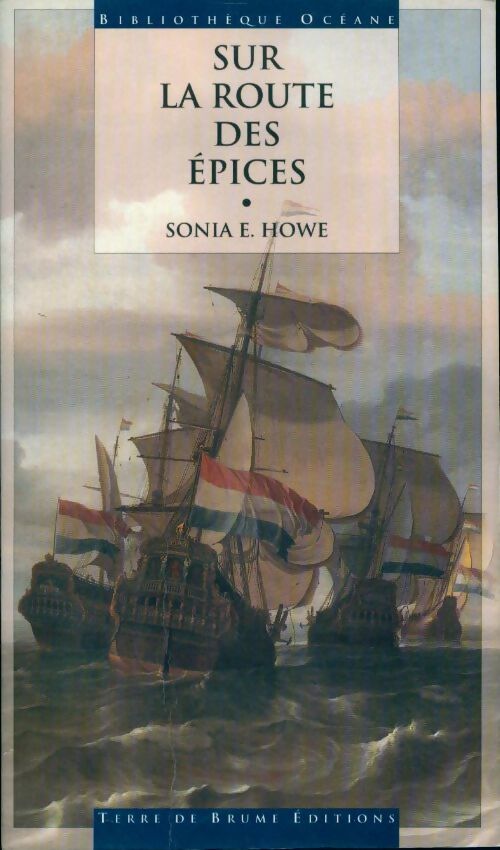 Livrenpoche : Sur la route des épices - Sonia E. Howe - Livre