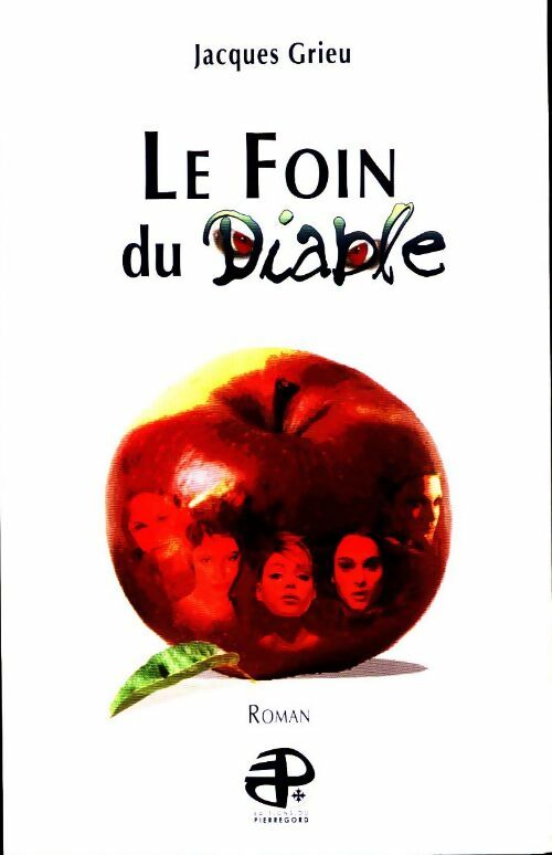 Livrenpoche : Le foin du diable - Jacques Grieu - Livre
