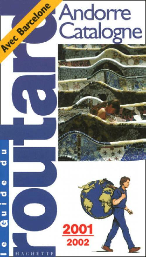 Andorre et Catalogne 2001-2002 - Collectif -  Le guide du routard - Livre