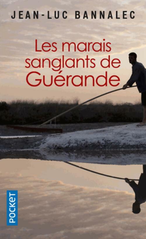 Livrenpoche : Les Marais sanglants de Guérande - Jean-Luc Bannalec - Livre