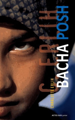Livrenpoche : Bacha Posh - Charlotte Erlih - Livre