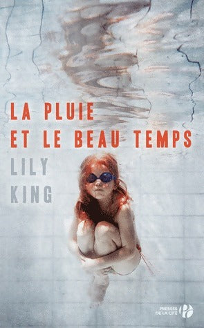 Livrenpoche : La pluie et le beau temps - Lily King - Livre