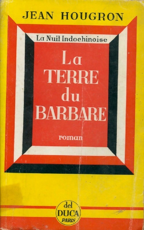 Livrenpoche : La terre du barbare - Jean Hougron - Livre