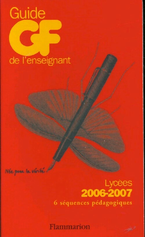 Livrenpoche : Guide de l'enseignant 2006-2007 (Lycées) - Collectif - Livre
