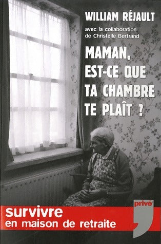 Livrenpoche : Maman, est-ce que ta chambre te plaît ? - William Réjault - Livre