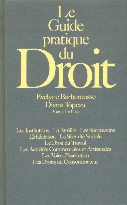 Livrenpoche : Le guide pratique du droit - Evelyne Barberousse - Livre