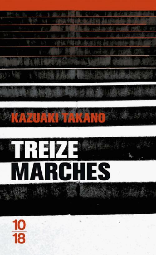 Livrenpoche : Treize marches - Kazuaki Takano - Livre