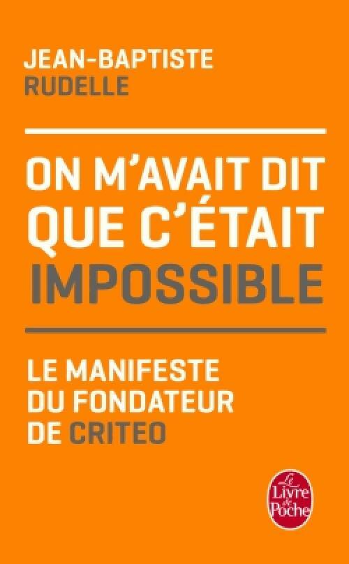 Livrenpoche : On m'avait dit que c'était impossible - Jean-Baptiste Rudelle - Livre