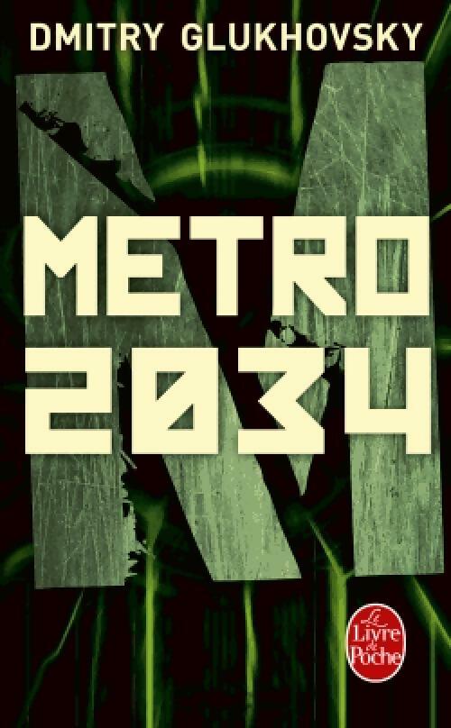 Livrenpoche : Métro 2034 - Dmitry Glukhovsky - Livre