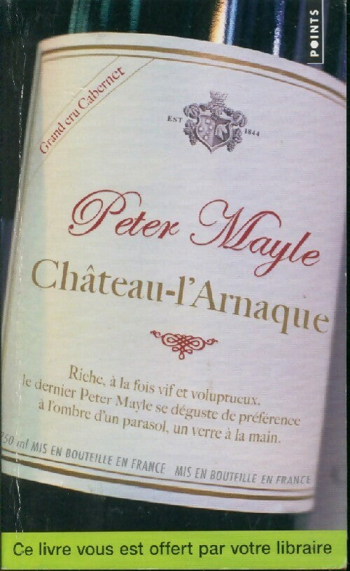 Livrenpoche : Château-l'Arnaque - Peter Mayle - Livre