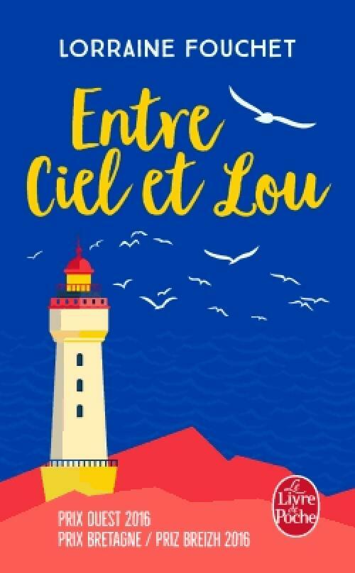 Livrenpoche : Entre ciel et Lou - Lorraine Fouchet - Livre