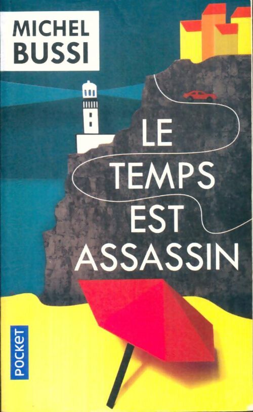 Livrenpoche : Le temps est assassin - Michel Bussi - Livre