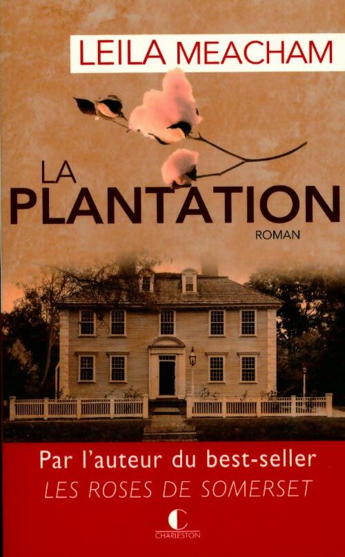Livrenpoche : La plantation - Leila Meacham - Livre