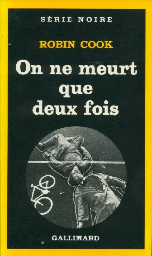 Livrenpoche : On ne meurt que deux fois - Robin Cook - Livre
