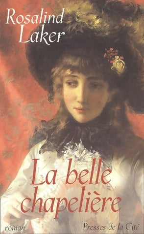 Livrenpoche : La belle chapelière - Rosalind Laker - Livre