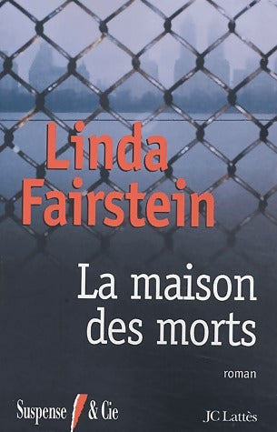 Livrenpoche : La maison des morts - Linda Fairstein - Livre