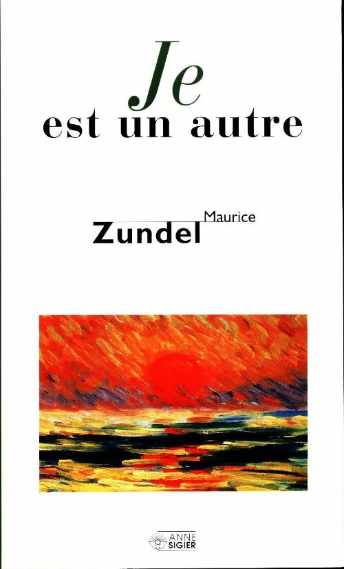 Livrenpoche : Je est un autre - Maurice Zundel - Livre