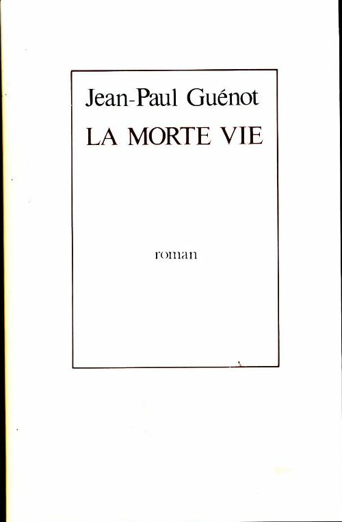 Livrenpoche : La morte vie - Jean-Paul Guenot - Livre