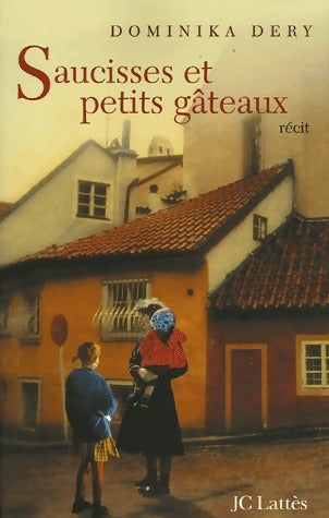 Livrenpoche : Saucisses et petits gâteaux - Dominika Dery - Livre