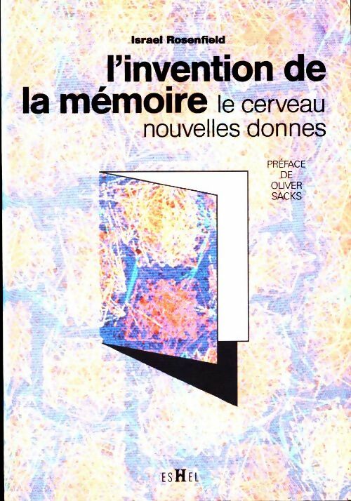 Livrenpoche : L'invention de la mémoire - Israel Rosenfeld - Livre
