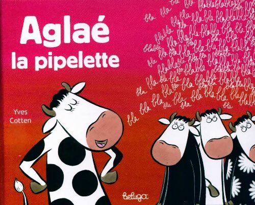 Livrenpoche : Aglaé la pipelette - Yves Cotten - Livre