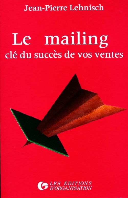 Livrenpoche : Le mailing clé du succès de vos ventes - Jean-Pierre Lehnisch - Livre