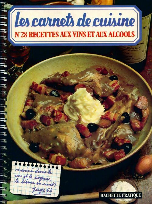 Recettes aux vins et aux alcools - Céline Vence -  Les carnets de cuisine - Livre