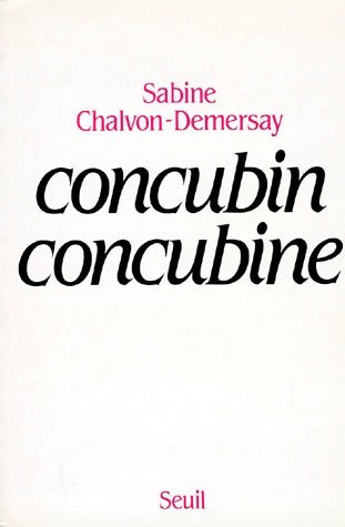 Livrenpoche : Concubin concubine - Sabine Chalvon-Demersay - Livre