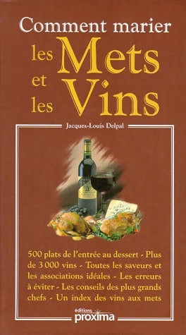 Livrenpoche : Comment marier les mets et les vins - Jacques-Louis Delpal - Livre