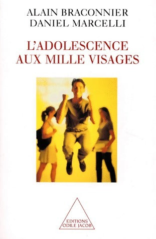 L'adolescence aux mille visages - Dr Marcelli -  Jacob GF - Livre