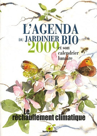 Livrenpoche : L'agenda du jardinier bio 2009 - Collectif - Livre