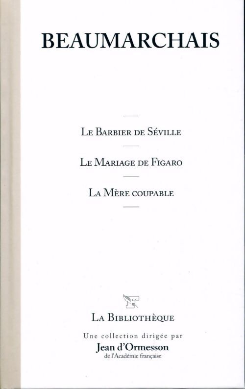Livrenpoche : Le barbier de Séville / Le mariage de Figaro / La mère coupable - Beaumarchais - Livre