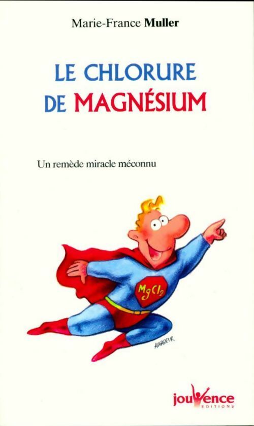 Livrenpoche : Le chlorure de magnésium - Marie-France Muller - Livre