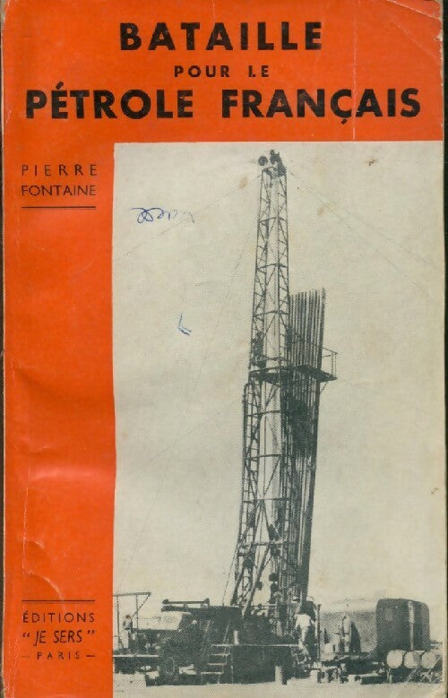 Livrenpoche : Bataille pour le pétrole français - Pierre Fontaine - Livre