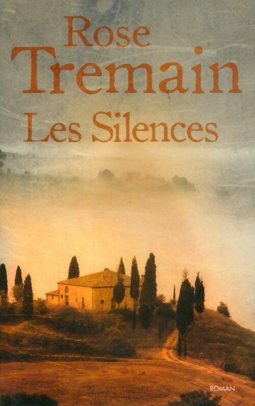 Livrenpoche : Les silences - Rose Tremain - Livre
